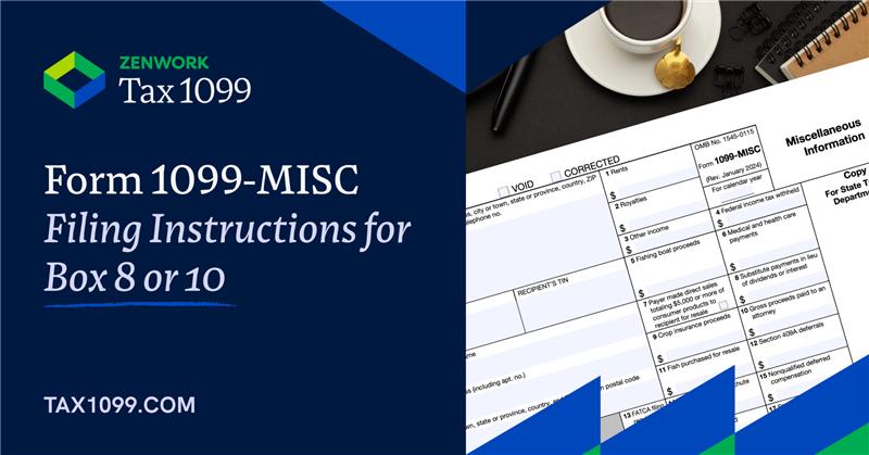 Form 1099-MISC for Box 8 or 10